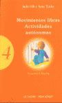 MOVIMIENTOS LIBRES. ACTIVIDADES AUTÓNOMAS