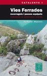 VIES FERRADES. CATALUNYA I