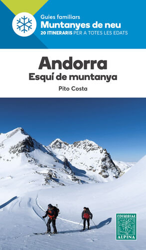 ANDORRA ESQUI DE MUNTANYA. GUIES FAMILIARS MUNTANYES DE NEU