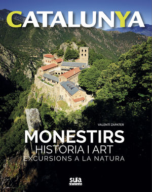 CATALUNYA 4. MONESTIRS HISTORIA I ART