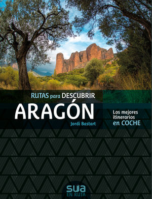 RUTAS PARA DESCUBIR ARAGÓN