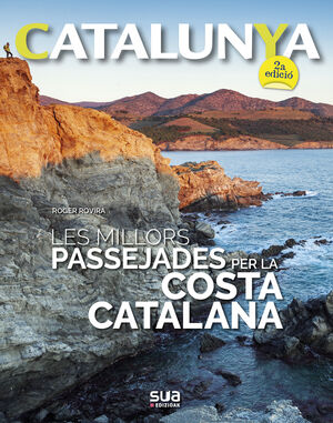 CATALUNYA 5. LES MILLORS PASSEJADES PER LA COSTA CATALANA