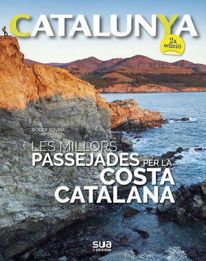 LES MILLORS PASSEJADES PER LA COSTA CATALANA,