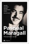 PASQUAL MARAGALL. PENSAMENT I ACCIÓ