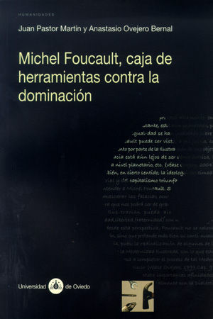 MICHEL FOUCAULT, CAJA DE HERRAMIENTAS CONTRA LA DOMINACIÓN