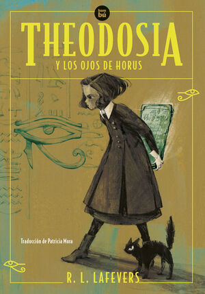 THEODOSIA 3. THEODOSIA Y LOS OJOS DE HORUS