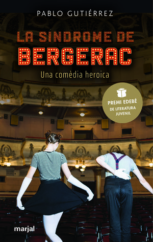 LA SÍNDROME DE BERGERAC (PREMI EDEBÉ DE LITERATURA JUVENIL 2021)