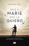 DILE A MARIE QUE LA QUIERO