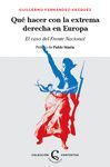 ¿QUÉ HACER CON LA EXTREMA DERECHA EN EUROPA?