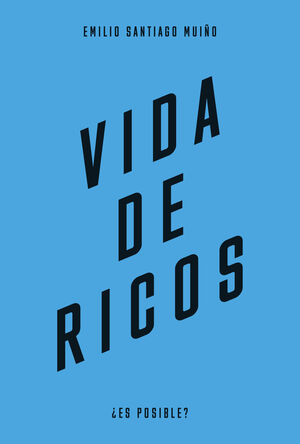 VIDA DE RICOS