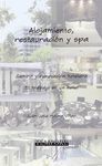 ALOJAMIENTO, RESTAURACIÓN Y SPA