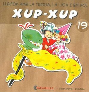 XUP-XUP 19. LLEGIM AMB LA TERESA, LA LAIA I EN POL