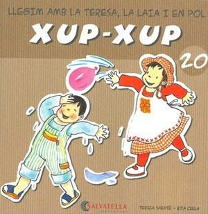 XUP-XUP 20. LLEGIM AMB LA TERESA, LA LAIA I EN POL
