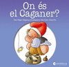 ON ÉS EL CAGANER? (LLETRA PAL)