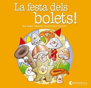 LA FESTA DELS BOLETS!