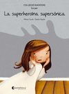 LA POR. LA SUPERHEROÏNA SUPERSÒNICA (COL.LECCIO RUSTICA 5)