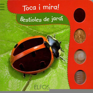 TOCA I MIRA. BESTIOLES DEL JARD¡