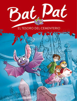 EL TESORO DEL CEMENTERIO (SERIE BAT PAT 1)