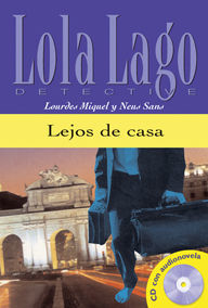 LEJOS DE CASA + CD AUDIO LOLA LAGO DETECTIVE