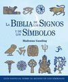 LA BIBLIA DE LOS SIGNOS Y DE LOS SÍMBOLOS *