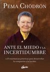 ANTE EL MIEDO Y LA INCERTIDUMBRE