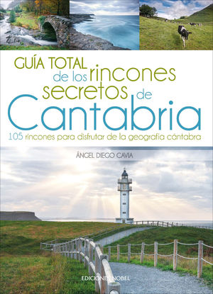 GUIA TOTAL DE LOS RINCONES SECRETOS DE CANTABRIA