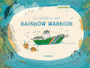 LA HISTÒRIA DEL RAINBOW WARRIOR