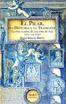 EL PILAR, LA HISTORIA Y LA TRADICIÓN