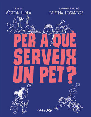 PER A QUÈ SERVEIG UN PET?