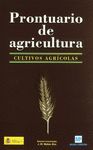 PRONTUARIO DE AGRICULTURA. CULTIVOS AGRÍCOLAS.