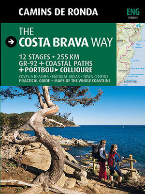 CAMINS DE RONDA. THE COSTA BRAVA WAY