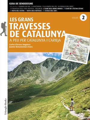 LES GRANS TRAVESSES DE CATALUNYA. A PEU PER CATALUNYA I L'ARIEJA