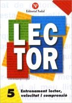 LECTOR Nº 5. ENTRENAMENT LECTOR, VELOCITAT I COMPRENSIO