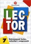 LECTOR Nº 7. ENTRENAMENT LECTOR, VELOCITAT I COMPRENSIO