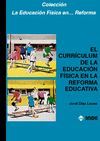 EL CURRÍCULUM DE LA EDUCACIÓN FÍSICA EN LA REFORMA EDUCATIVA