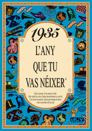 1935 L'ANY QUE TU VAS NÉIXER