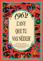 1962 L'ANY QUE TU VAS NÉIXER