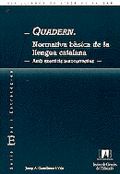 QUADERN. NORMATIVA BÁSICA DE LA LLENGUA CATALANA