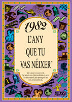 1982 L'ANY QUE TU VAS NÉIXER