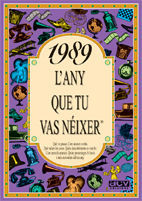 1989 L'ANY QUE TU VAS NÉIXER