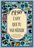 1998 L'ANY QUE TU VAS NÉIXER