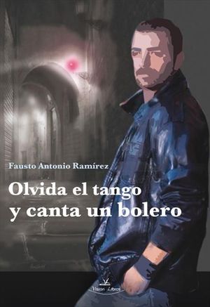 OLVIDA EL TANGO Y CANTA UN BOLERO