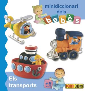 ELS TRANSPORTS. MINIDICCIONARI DELS BEBES