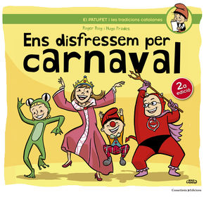 ENS DISFRESSEM PER CARNAVAL. EN PATUFET I LES TRADICIONS CATALANES 7 (LLETRA LLIGADA)