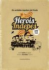 HEROIS INDEPES