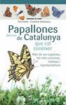 MINIGUIES DE CAMP. PAPALLONES DIÜRNES DE CATALUNYA QUE CAL CONEIXER