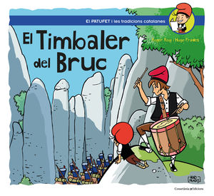 EL TIMBALER DEL BRUC. EN PATUFET I LES TRADICIONS CATALANES (LLETRA LLIGADA)