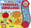 PARAULES SOROLLOSES (LLIBRE SONOR)