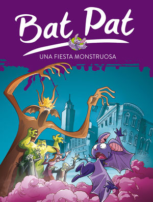 BAT PAT. UNA FIESTA MONSTRUOSA