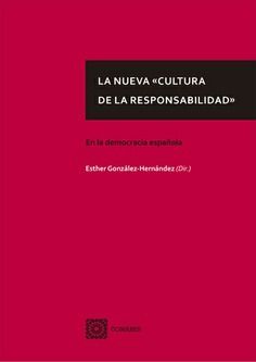 NUEVA CULTURA DE LA RESPONSABILIDAD EN LA DEMOCRACIA ESPAÑOLA , LA